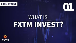 ما هو FXTM Invest؟