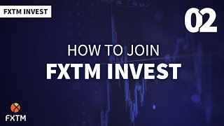 كيف تنضم إلى FXTM Invest